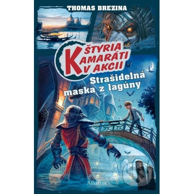 Strašidelná maska z lagúny - Thomas C. Brezina, Max Meinzold ilustrácie