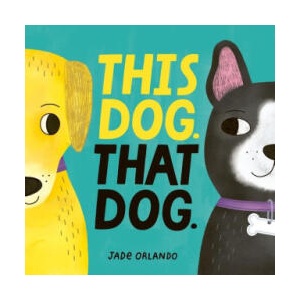 This Dog. That Dog. | Jade Orlando (ISBN: 9780063310506)