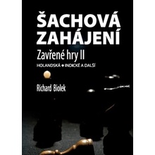 Šachová zahájení – Zavřené hry II - Richard Biolek