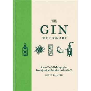 The Gin Dictionary - David T. Smith