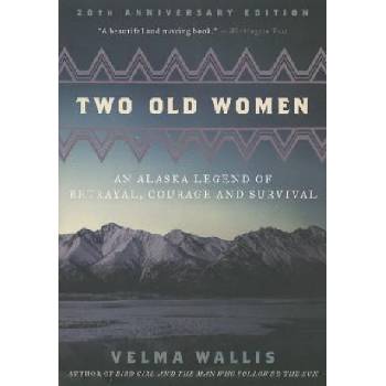 Two Old Women | Velma Wallis