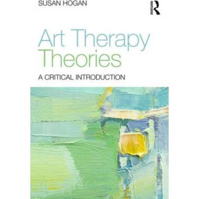 Art Therapy Theories | Susan Hogan