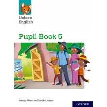 Nelson English: Year 5/Primary 6: Pupil Book 5