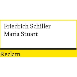 Maria Stuart | Friedrich von Schiller (ISBN: 9783150000649)