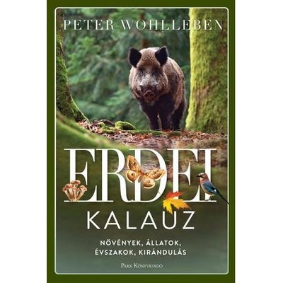 Eredei kalauz - Növények, állatok, évszakok