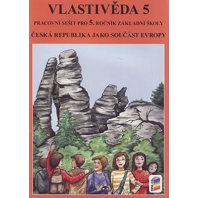 Vlastivěda 5 ČR jako součást Evropy pracovní sešit