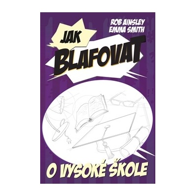 Jak blafovat o vysoké škole