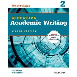 Effective Academic Writing Second Edition: 2: Student Book | Alice Savage, Patricia Mayer (2012)