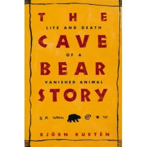Cave Bear Story | Bjorn Kurten (ISBN: 9780231103619)