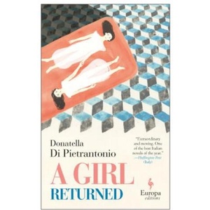 A Girl Returned | Donatella Di Pietrantonio, Ann Goldstein (2019)