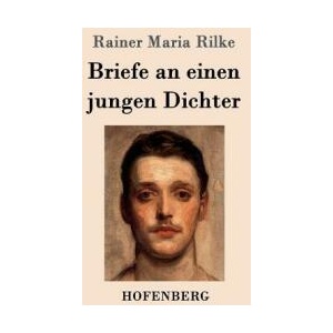 Briefe an einen jungen Dichter | Rainer Maria Rilke (ISBN: 9783843017213)