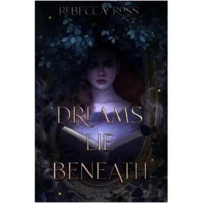 Dreams Lie Beneath