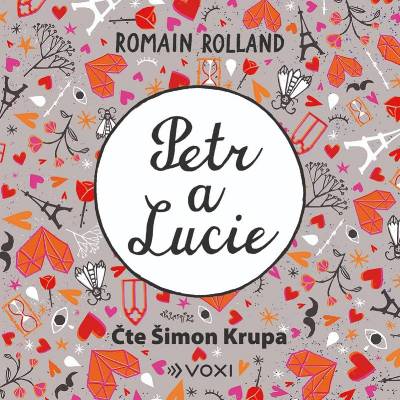 Romain Rolland, čte Šimon Krupa : Petr a Lucie MP3