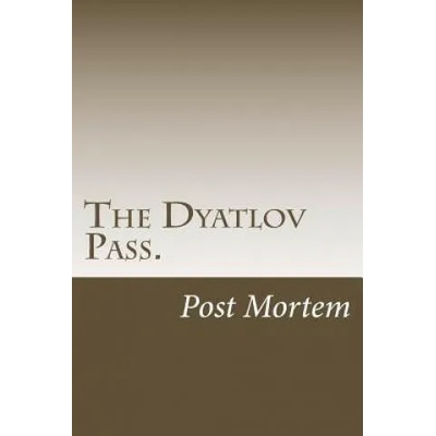 The Dyatlov Pass. : Post Mortem | Svetlana Oss