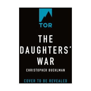 The Daughters' War | BUEHLMAN CHRISTOPHER (ISBN: 9781250887672)