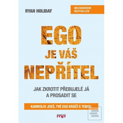 Ego je váš nepřítel Ryan Holiday CZ