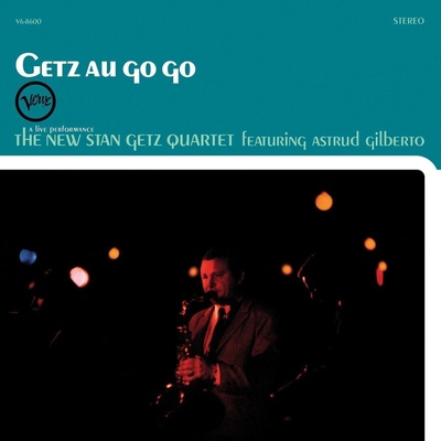 Stan Getz Quartet Featuring Astrud Gilberto - Getz Au Go Go (Reissue) (LP) (0602475207771)