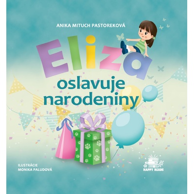 Eliza oslavuje narodeniny - Pastoreková Mituch Anika