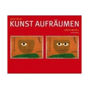 Noch mehr Kunst aufräumen | Ursus Wehrli (2004)