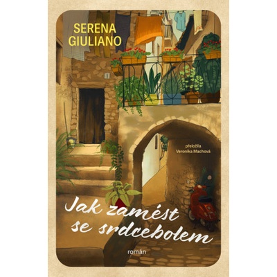 Jak zamést se srdcebolem - Serena Giulianová – Zboží Dáma