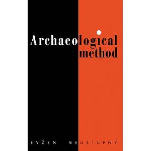 Archaeological Method | Evžen Neustupný (ISBN: 9780521115889)