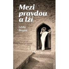 Mezi pravdou a lží - Leyla Begim