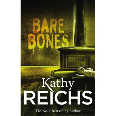 Bare Bones - Temperance Brennan 6 - Kathy Reichs
