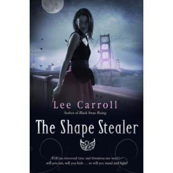 The Shape Stealer - Black Swan Rising Trilogy... - Lee Carroll