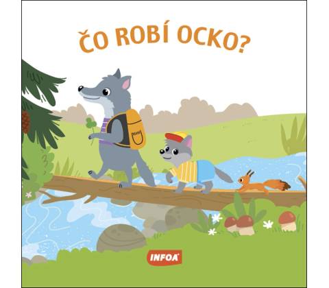 Čo robí ocko?