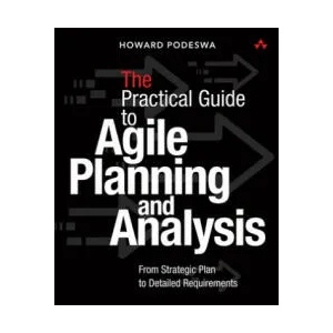 Agile Guide to Business Analysis and Planning, The | Howard Podeswa (ISBN: 9780134191126)
