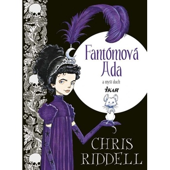 Fantómová Ada a myší duch - Chris Riddell