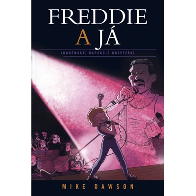 Freddie a já – Mike Dawson