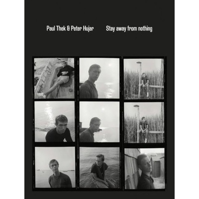 Artbook D. A. P Paul Thek and Peter Hujar: Stay Away from Nothing