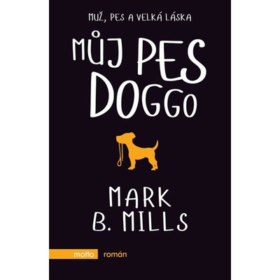 Můj pes Doggo - Mills Mark B.
