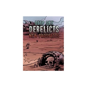 Deep Sky Derelicts New Prospects