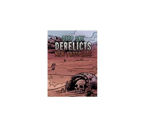 Deep Sky Derelicts New Prospects