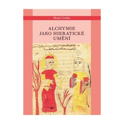 Alchymie jako hieratické umění