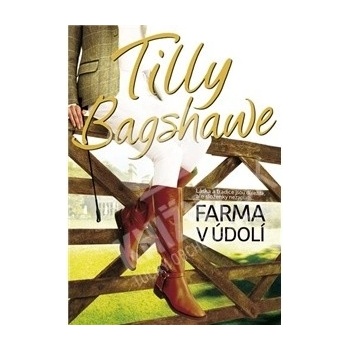 Tilly Bagshaweová - Farma v údolí