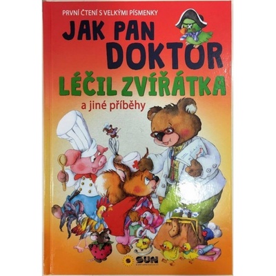 Jak pan doktor léčil zvířátka