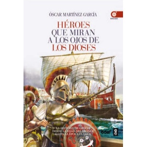Héroes que miran a los ojos de los dioses | OSCAR MARTINEZ (ISBN: 9788441435223)