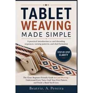TABLET WEAVING MADE SIMPLE (2026)