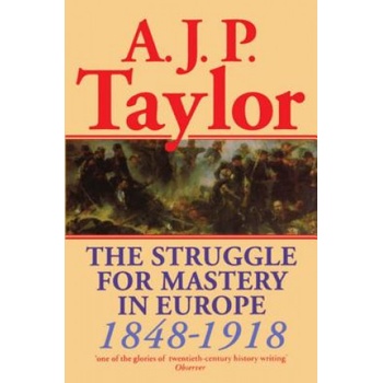 Struggle for Mastery in Europe, 1848-1918