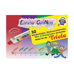 Einfacher! -Geht-Nicht: 32 Kinderlieder, Weihnachtslieder, Hits & Evergreens mit bunten Noten für die Triola (+Play-Along Download/Streaming) | Bruno Waizmann (ISBN: 9783940533814)