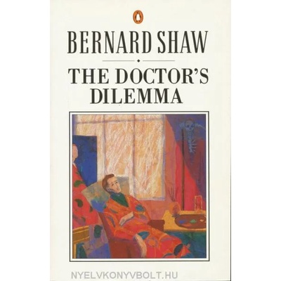 Doctor's Dilemma | Dan H. Laurence, George Bernard Shaw