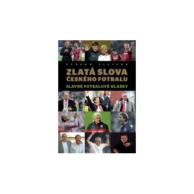 Zlatá slova českého fotbalu