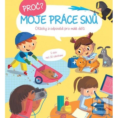 Proč? Moje práce snů