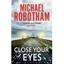 Close Your Eyes Robotham Michael