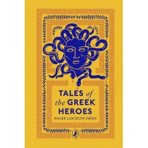 Tales of the Greek Heroes | Roger Lancelyn Green (ISBN: 9780241425107)