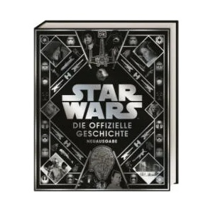 Star Wars(TM) Die offizielle Geschichte Neuausgabe | Pablo Hidalgo, Ryder Windham, Daniel Wallace (ISBN: 9783831042289)