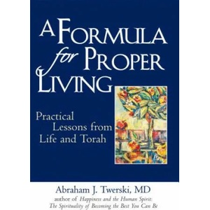 Formula for Proper Living | Abraham J. Twerski (ISBN: 9781580234023)